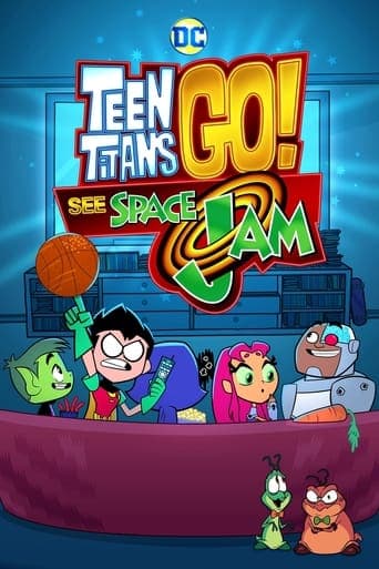 Teen Titans Go! See Space Jam CDA